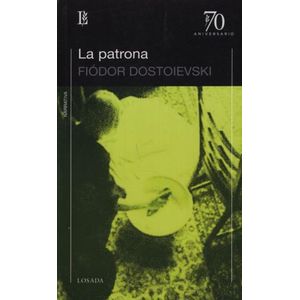 LIBRO LA PATRONA - FIODOR DOSTOYEVSKI - LOSADA