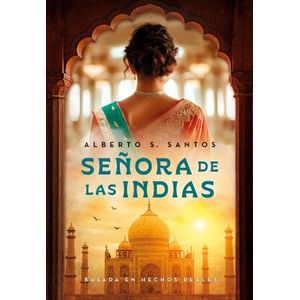 SEÑORA DE LAS INDIAS - ALBERTO S. SANTOS