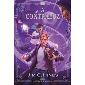 A CONTRALUZ - JIM C. HINES