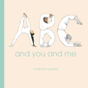 ABC AND YOU AND ME - CORINNA LUYKEN