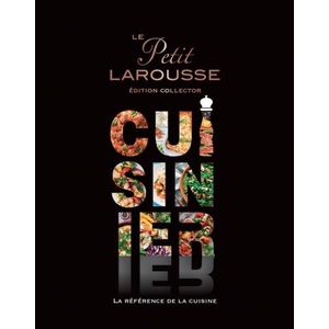 LE PETIT LAROUSSE CUISINIER - EDITION COLLECTOR