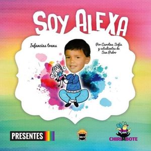 SOY ALEXA - INFANCIAS TRANS PARA CHIQUES