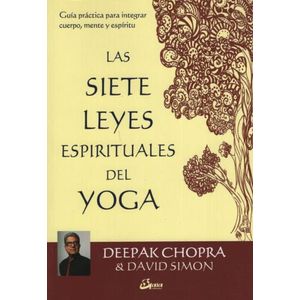 LAS SIETE LEYES ESPIRITUALES DEL YOGA