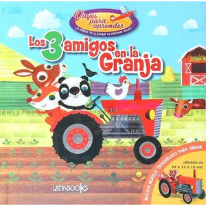LOS 3 AMIGOS EN LA GRANJA - VIAJES PARA APRENDER (CARTONE) -