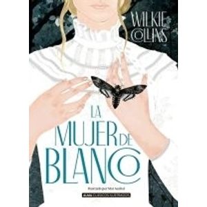 LA MUJER DE BLANCO - COLLINS (ILUSTRADO)