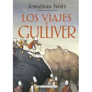 LOS VIAJES DE GULLIVER - ALMA CLASICOS ILUSTRADOS