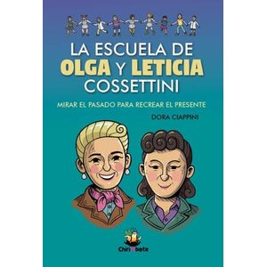 LA ESCUELA DE OLGA Y LETICIA COSSETTINI - CHIRIMBOTE