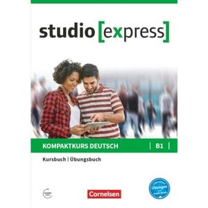 STUDIO EXPRESS B1 - KURSBUCH + UBUNGSBUCH