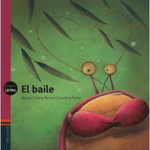 EL BAILE - PEQUELETRA - MARIA CRISTINA RAMOS GUZMAN
