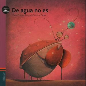 DE AGUA NO ES - PEQUELETRA - MARIA CRISTINA RAMOS GUZMAN