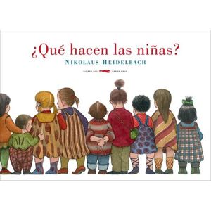 QUE HACEN LAS NIÑAS? - NIKOLAUS HEIDELBACH