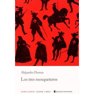 LOS TRES MOSQUETEROS - ALEJANDRO DUMAS