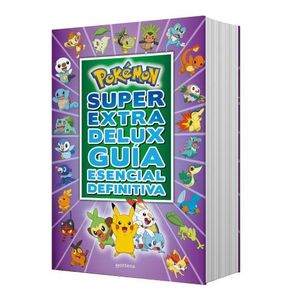 POKEMON SUPER EXTRA DELUX. GUIA ESENCIAL DEFINITIVA