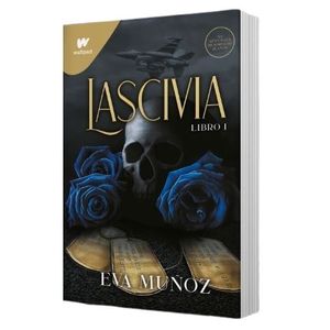 LIBRO LASCIVIA - PECADOS PLACENTEROS 1 - WATTPAD - EVA MUÑOZ