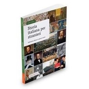 STORIA ITALIANA PER STRANIERI - DALL'ANTICA ROMA AI GIORNI N