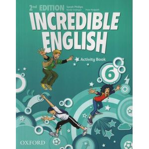 INCREDIBLE ENGLISH 6 (2ND.EDITION) ACTIVITY BOOK
