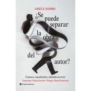 SE PUEDE SEPARAR LA OBRA DEL AUTOR? - GISELE SAPIRO