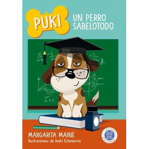 PUKI - UN PERRO SABELOTODO - MARGARITA MAINE