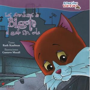 LAS AVENTURAS DE BIGOTE EL GATO SIN COLA - RINCON DE LECTURA