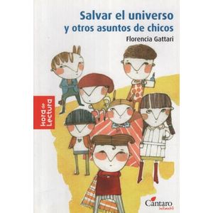 SALVAR EL UNIVERSO Y OTROS ASUNTOS DE CHICOS - HORA DE LECTU