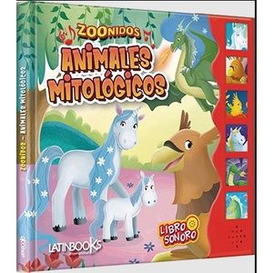 ANIMALES MITOLOGICOS - ZOONIDOS - LIBRO SONORO (CARTONE)