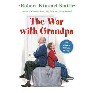 THE WAR WITH GRANDPA - ROBERT KIMMEL SMITH
