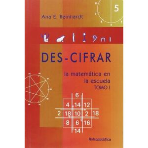 DES-CIFRAR - LA MATEMATICA EN LA ESCUELA - TOMO 1