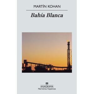 BAHIA BLANCA - MARTIN KOHAN