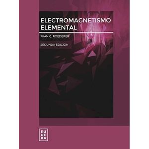 ELECTROMAGNETISMO ELEMENTAL - 2/ED. - JUAN ROEDERER