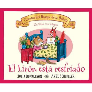 EL LIRON ESTA RESFRIADO - JULIA DONALDSON - AXEL SCHEFFLER