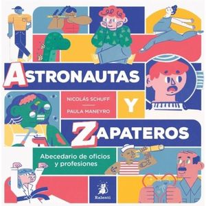 ASTRONAUTAS Y ZAPATEROS - NICOLAS SCHUFF