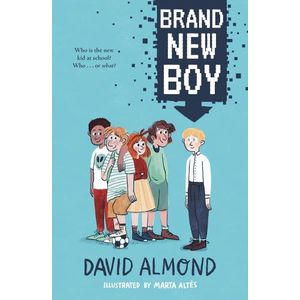 BRAND NEW BOY - DAVID ALMOND - MARTA ALTES