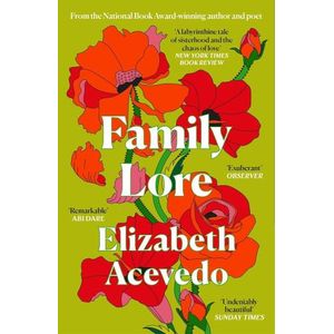 FAMILY LORE - ELIZABETH ACEVEDO