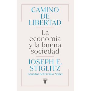 CAMINO DE LIBERTAD - LA ECONOMIA Y LA BUENA SOCIEDAD