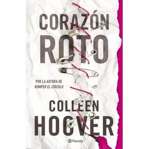 CORAZON ROTO - COLLEEN HOOVER