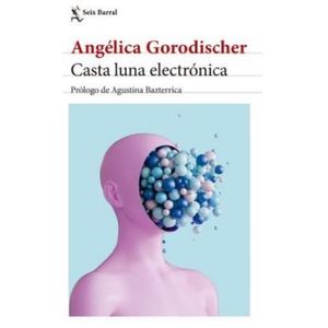 CASTA LUNA ELECTRONICA - ANGELICA GORODISCHER