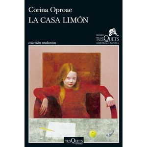 LA CASA LIMON - CORINA OPROAE - PREMIO TUSQUETS 2024