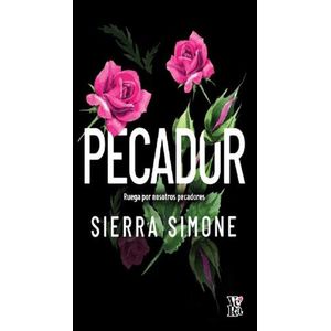 PECADOR - RUEGA POR NOSOTROS PECADORES - SIMONE SIERRA