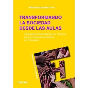 TRANSFORMANDO LA SOCIEDAD DESDE LAS AULAS - MERCEDES BLANCHA