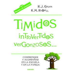 TIMIDOS INTROVERTIDOS VERGONZOSOS - ROBERT J. COPLAN