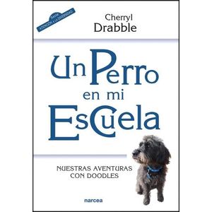 UN PERRO EN MI ESCUELA - DRABBE CHERRYL