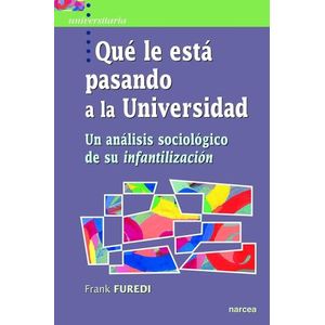 QUE LE ESTA PASANDO A UNIVERSIDAD - FRANK FUREDI