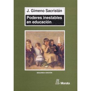 PODERES INESTABLES EN EDUCACION - JOSE GIMENO SACRISTAN