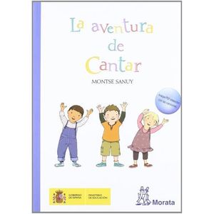 LA AVENTURA DE CANTAR - MONTSE SANUY