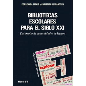BIBLIOTECAS ESCOLARES PARA EL SIGLO XXI - CONSTANZA MEKIS