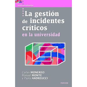LA GESTION DE INCIDENTES CRITICOS EN UNIVERSIDAD - MONEREO C