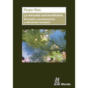 ESCUELA EXTRAORDINARIA - ROGER SLEE