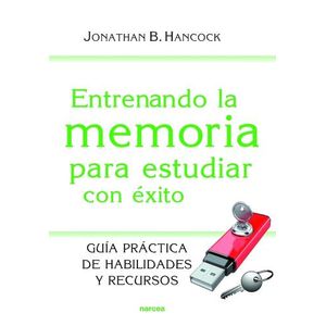 ENTRENANDO MEMORIA PARA ESTUDIAR CON EXITO - JONATHAN HANCOC