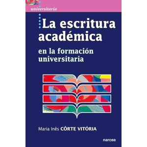 ESCRITURA ACADEMICA EN LA FORMACION UNIVERSITARIA - CORTE VI