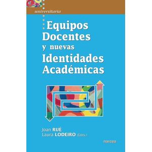 EQUIPOS DOCENTES Y NUEVAS IDENTIDADES ACADEMICAS - JOAN RUE